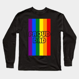 Proud Dad Rainbow Flag Long Sleeve T-Shirt